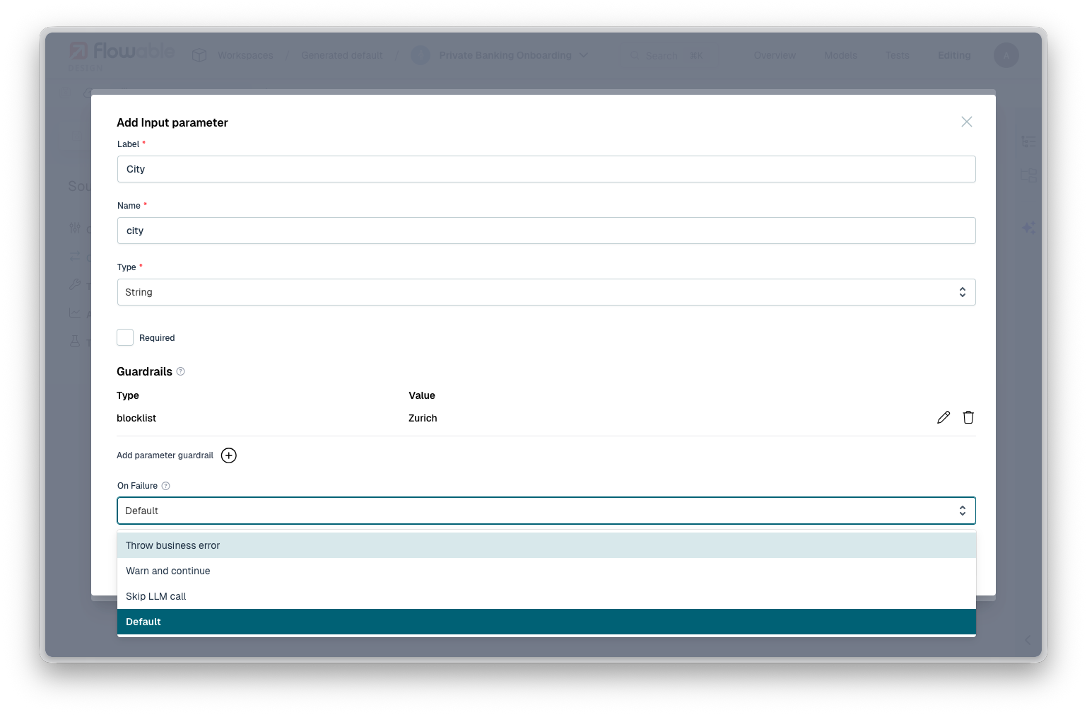A deterministic blocklist guardrail on an input parameter, with the On Failure choice: throw a business error, warn and continue, or skip the LLM call